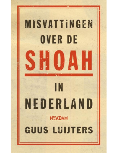 Misvattingen over de Shoah in Nederland