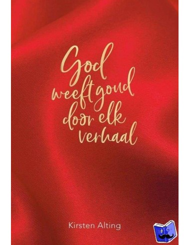 God weeft goud door elk verhaal