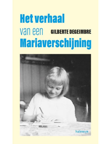 Het verhaal van een Mariaverschijning