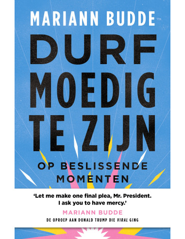 Durf moedig te zijn