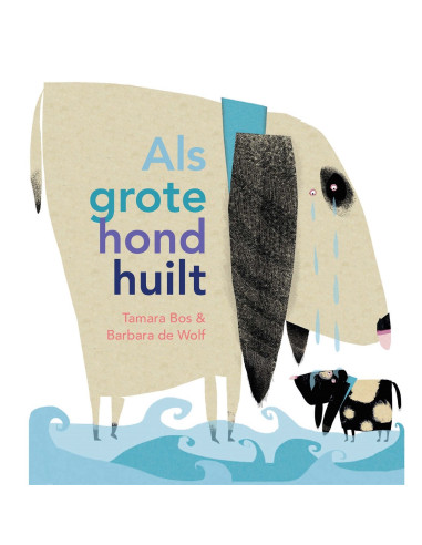 Als grote hond huilt