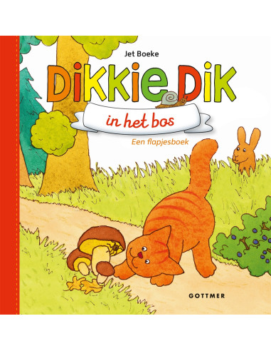 Dikkie dik in het bos