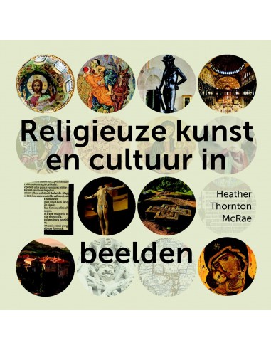 Religieuze kunst en cultuur in 100 beeld