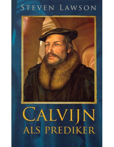 Calvijn als prediker