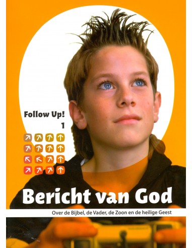 Follow up  1 bericht van God