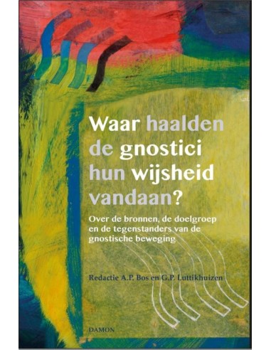 Waar haalden de gnostici hun wijsheid va