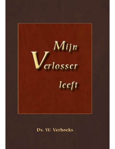 Mijn Verlosser leeft