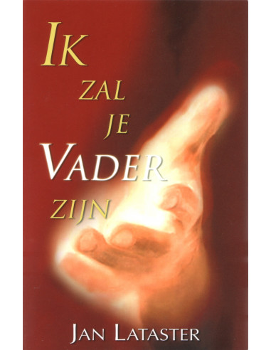 Ik zal je Vader zijn