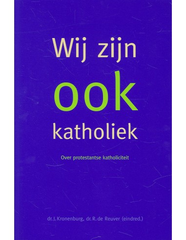 Wij zijn ook katholiek