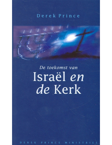 Toekomst van israel en de kerk