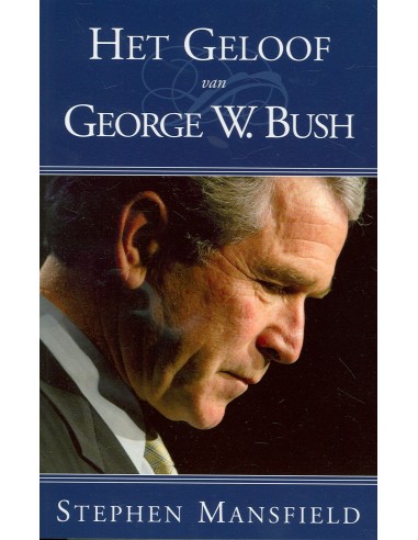 Geloof van george w bush