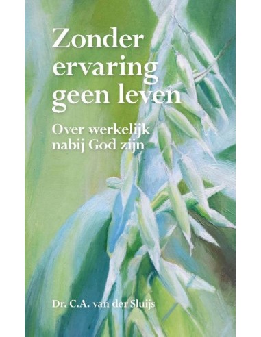 Zonder ervaring geen leven