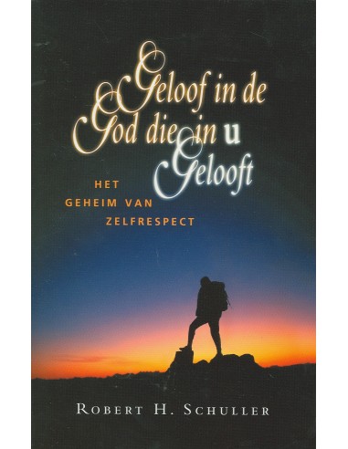 Geloof in de God die in u gelooft