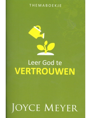 Leer God te vertrouwen