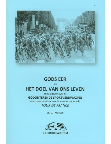 Gods eer als het doel van ons leven