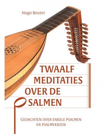 Twaalf meditaties over de psalmen