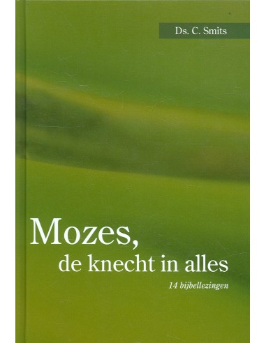 Mozes de knecht in alles