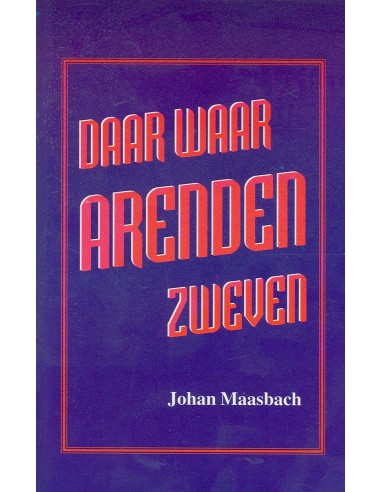 Daar waar arenden zweven