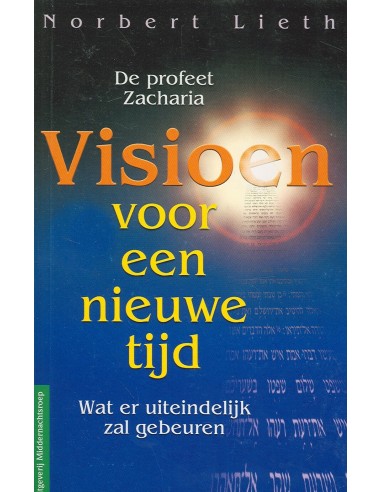 Visioen voor een nieuwe tijd