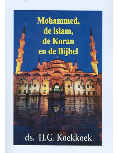 Mohammed de islam de koran en de bijbel