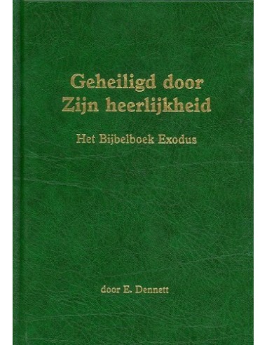 Geheiligd door Zijn heerlijkheid