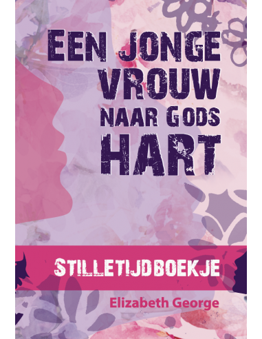 Jonge vrouw naar Gods hart - stille tijd