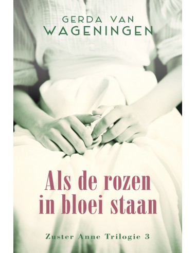 Als de rozen in bloei staan