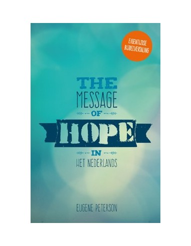 The Message of Hope in het Nederlands