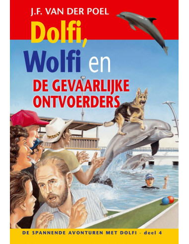 Dolfi en wolfi en de gevaarlijke ontvoer