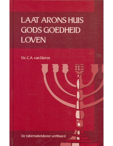 Laat arons huis Gods goedheid loven