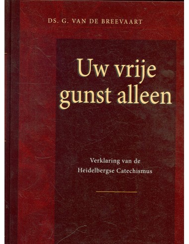 Uw vrije gunst alleen