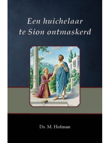 Een huichelaar te Sion ontmaskerd