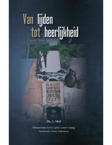 Van lijden tot heerlijkheid