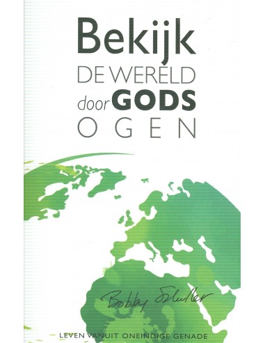 Bekijk de wereld door Gods ogen