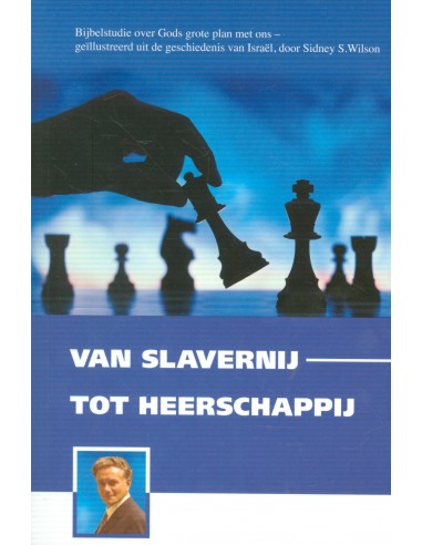 Van Slavernij tot heerschappij