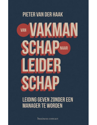 Van vakmanschap naar leiderschap