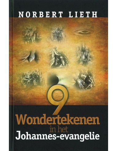 9 wondertekenen in johannes evangelie