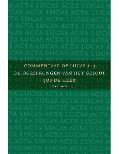 Commentaar op Lucas 1 t/m 4 deel 1