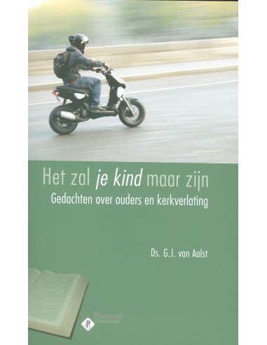 Zal je kind maar zijn