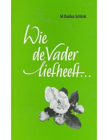 Wie de Vader liefheeft