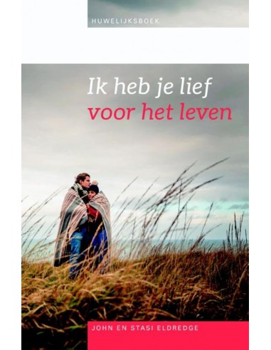 Ik heb je lief voor het leven