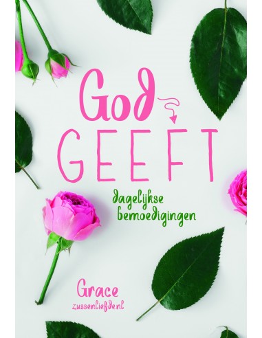 God geeft dagelijkse bemoedigingen