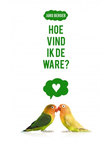 Hoe vind ik de ware?