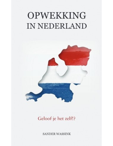 Opwekking in Ned. Geloof je het zelf?