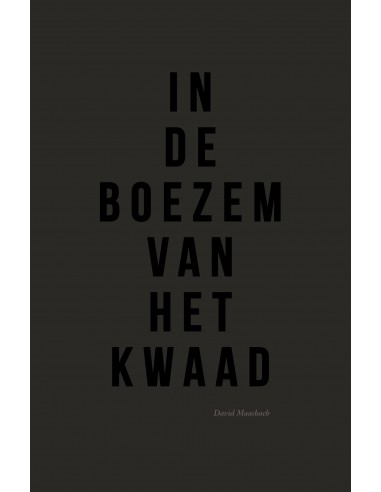 In de boezem van het kwaad