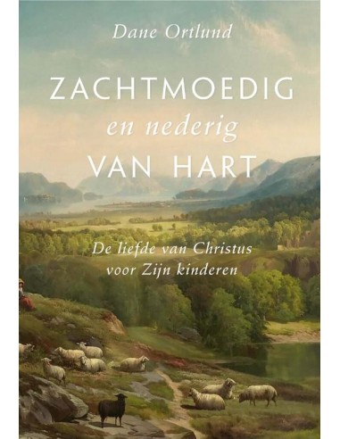 Zachtmoedig en nederig van hart