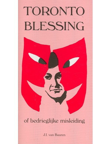 Toronto Blessing of bedrieglijke misleid